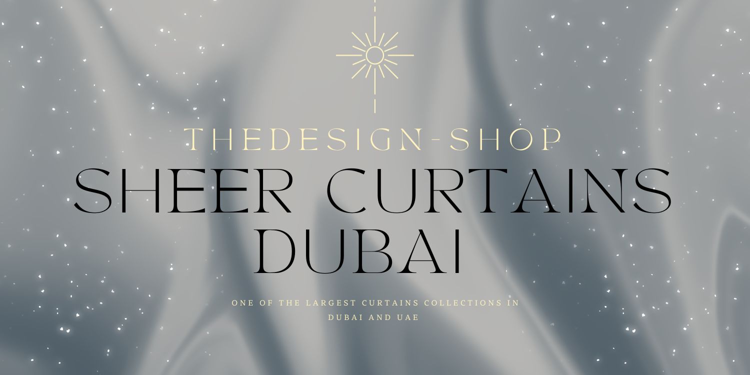 Sheer Curtains Dubai