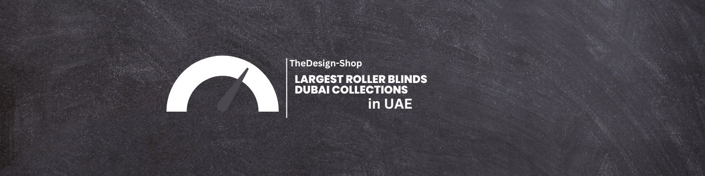 Roller Blinds Dubai