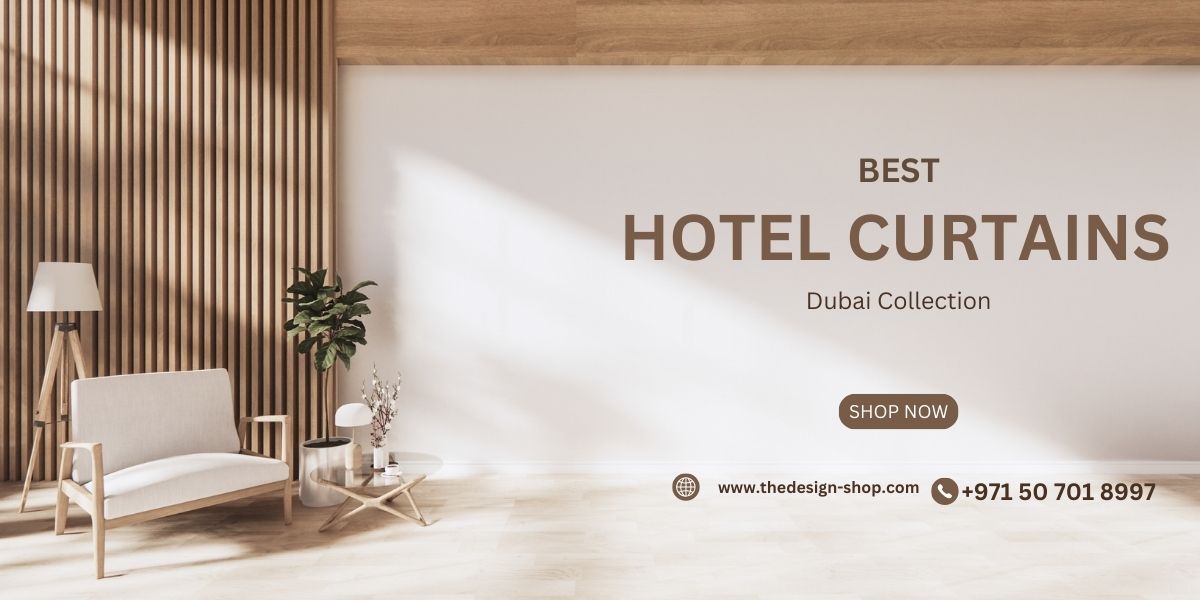 Best Hotel Curtains Dubai
